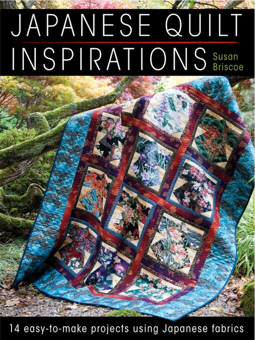 Title details for Japanese Quilt Inspirations by Susan Briscoe - Available